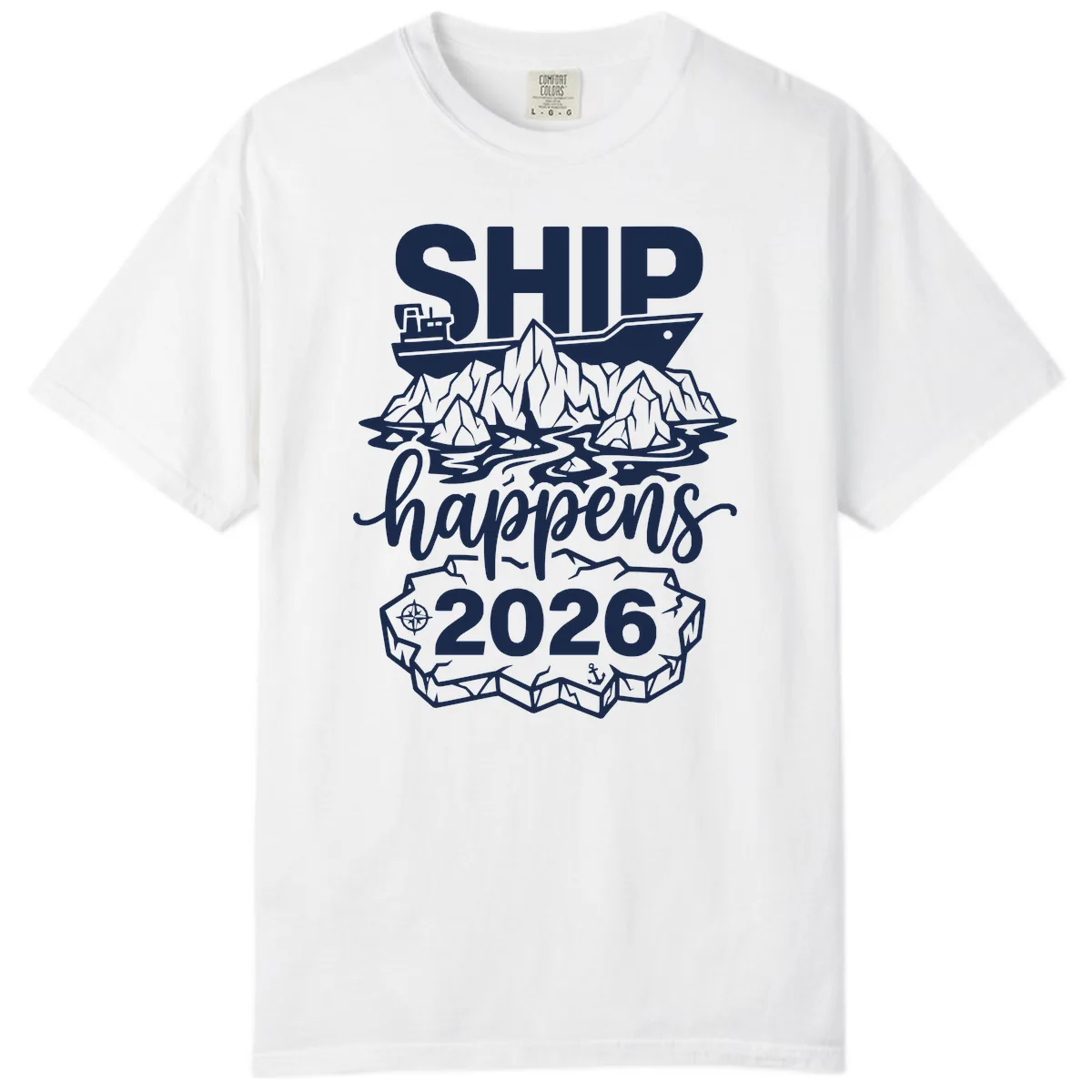 Ship Happens Glacier Humor Comfort Color in White