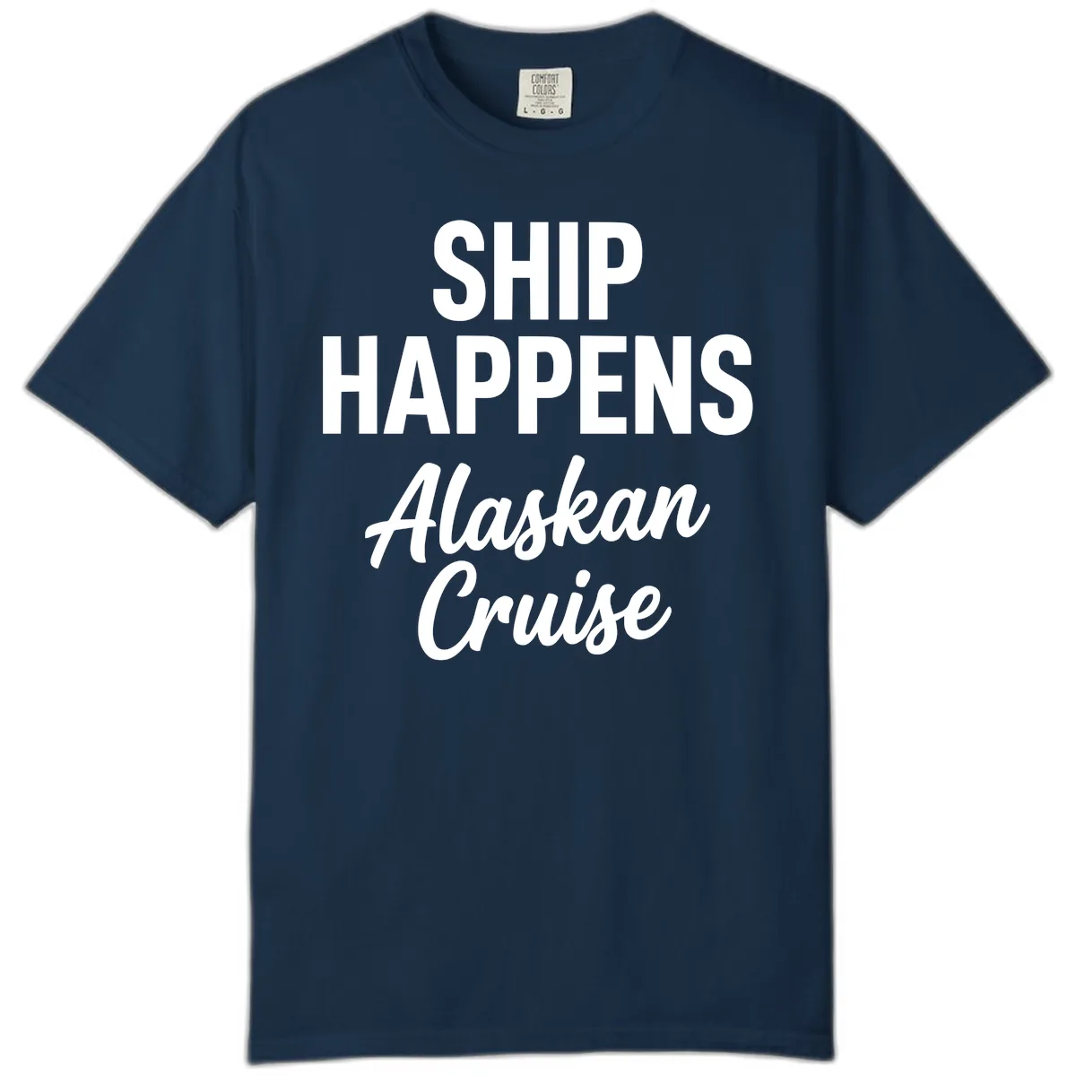 Ship Happens Alaskan Cruise Comfort Color in True Navy