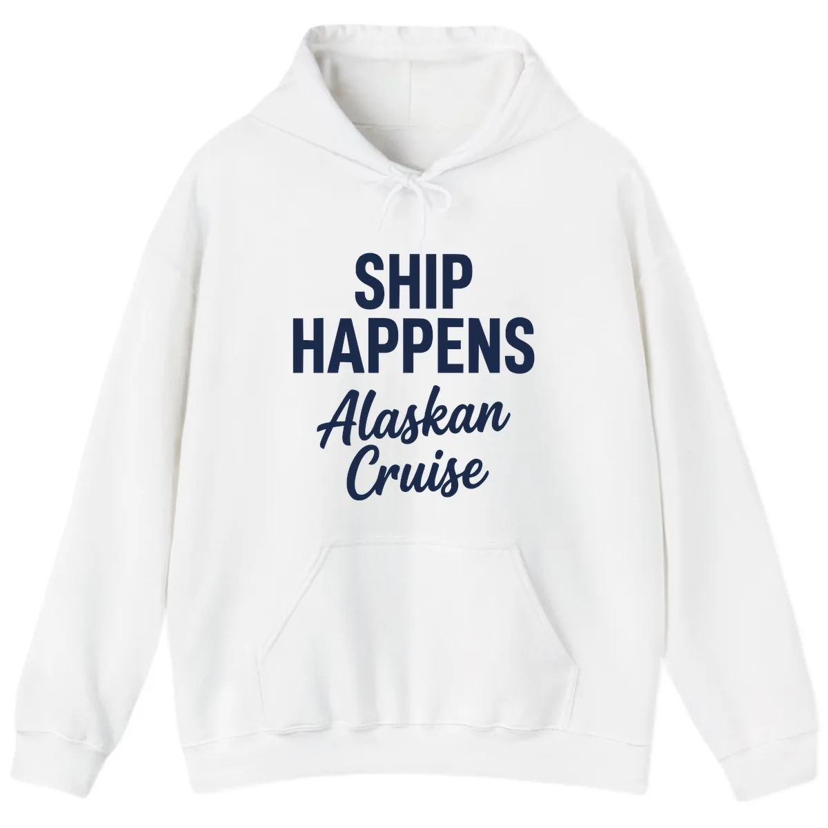 Ship Happens Alaskan Cruise Hoodie in White