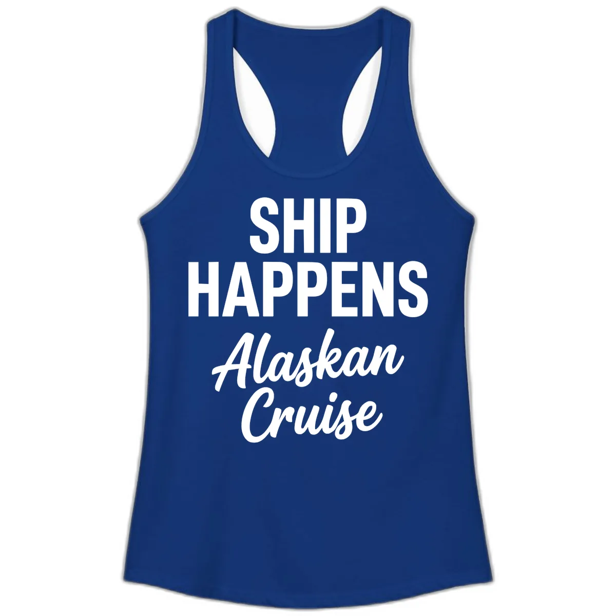 Ship Happens Alaskan Cruise Ladies Tank in Solid Royal