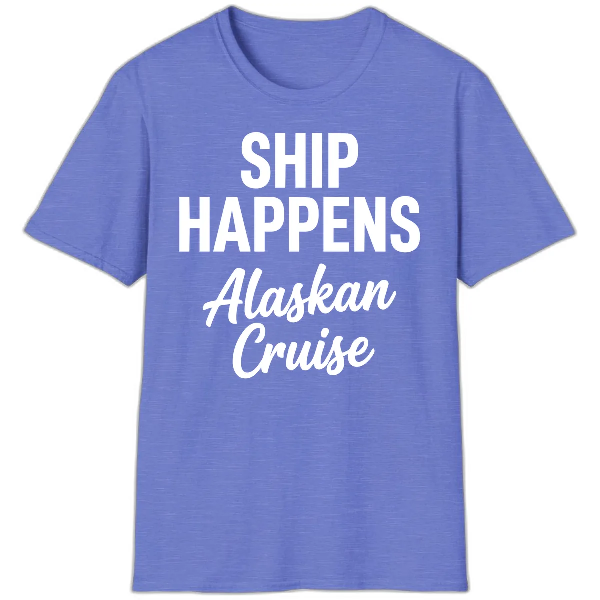 Ship Happens Alaskan Cruise T-Shirt in Heather Royal