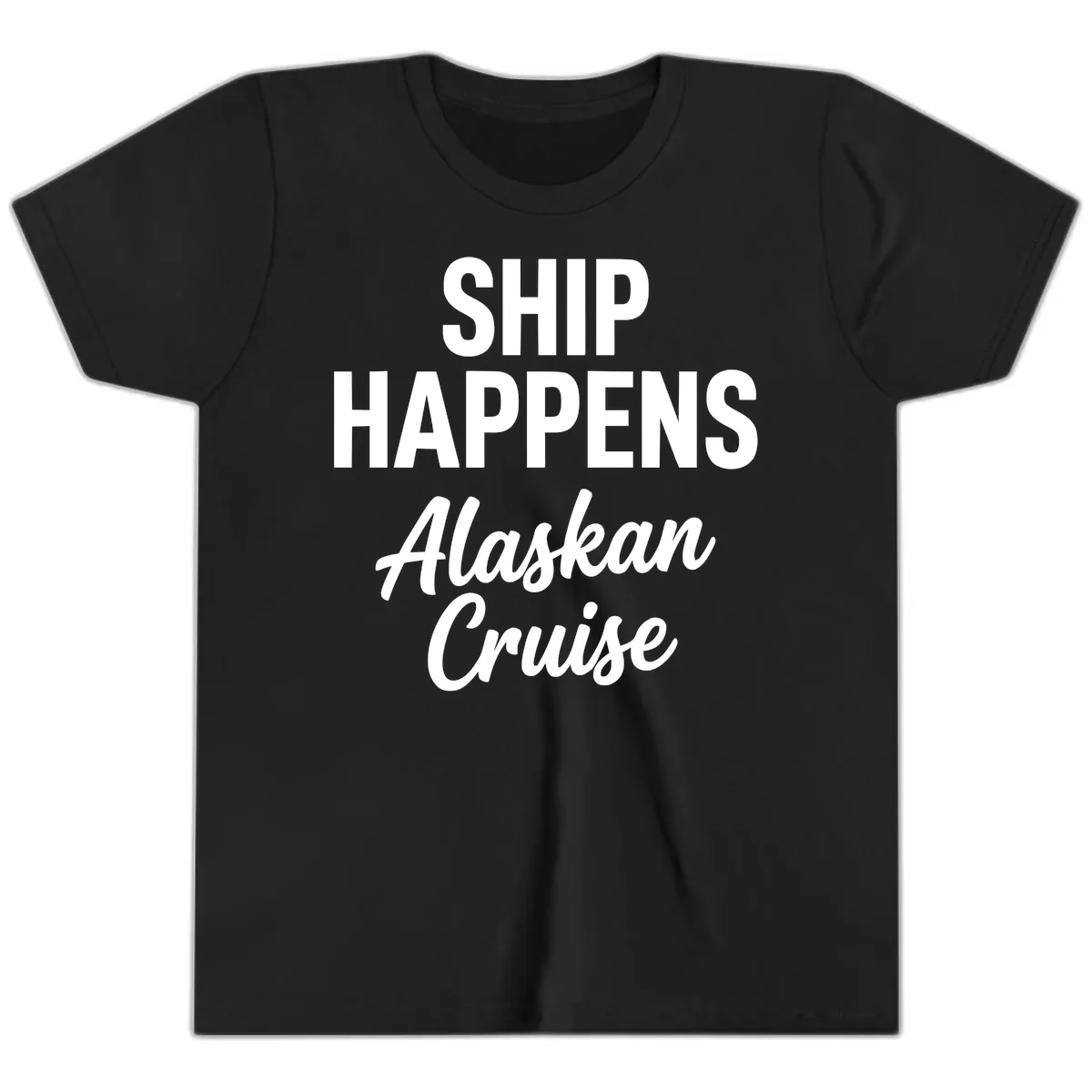 Ship Happens Alaskan Cruise Youth T-Shirt in Black