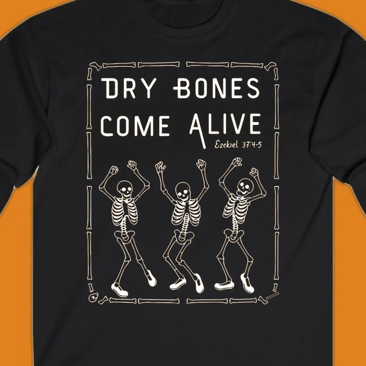 Dry bones come alive text and dancing skeletons illustration with bone border