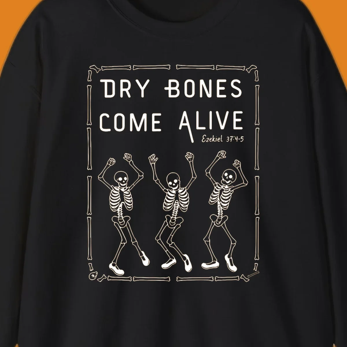 Dry bones come alive text and dancing skeletons illustration with bone border