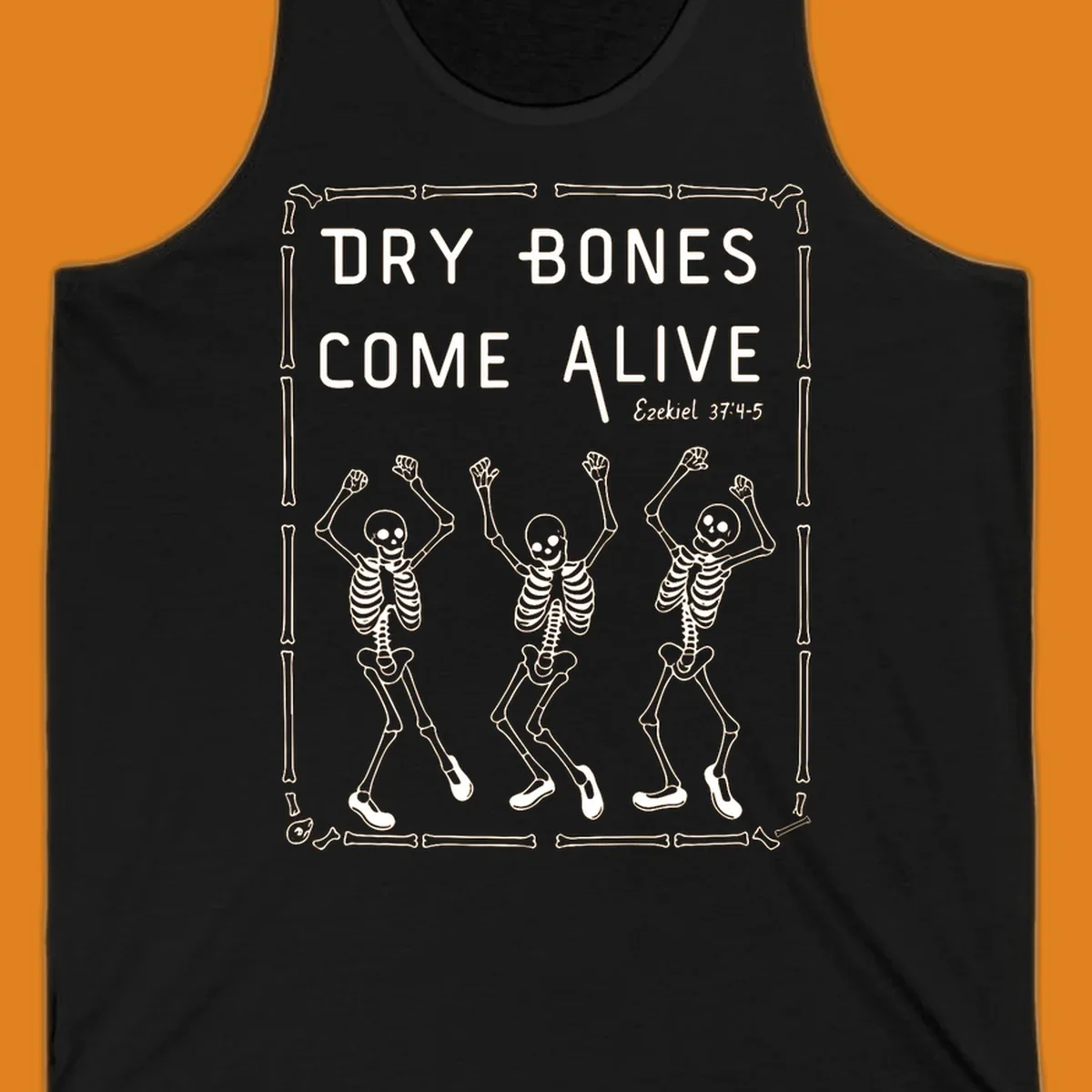 Dry bones come alive text and dancing skeletons illustration with bone border