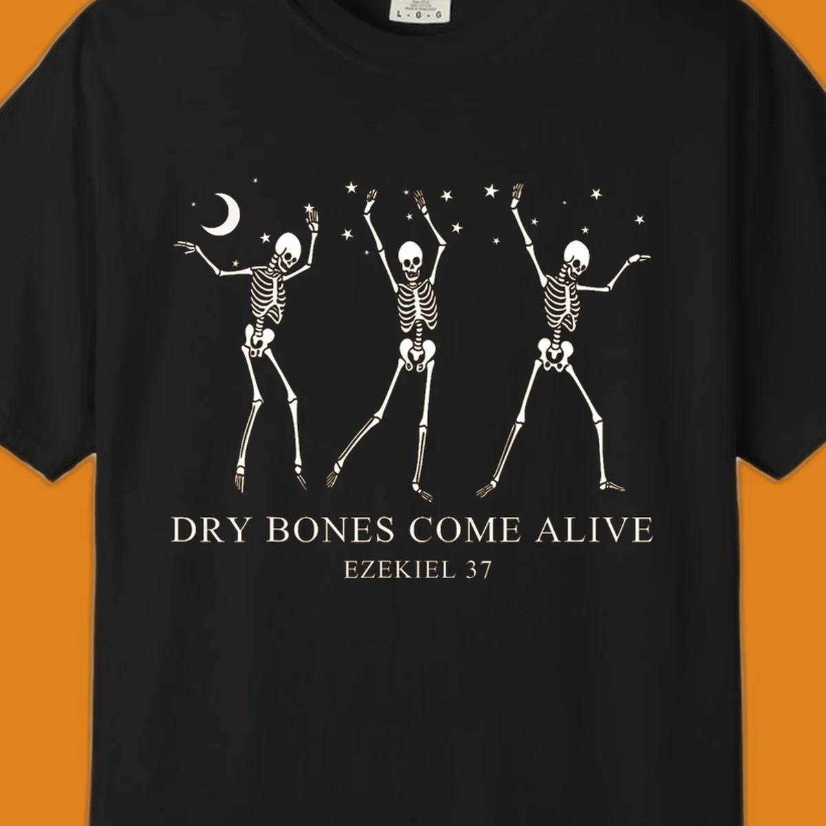 Three dancing skeletons under a moon and stars, with text 'Dry Bones Come Alive Ezekiel 37'.