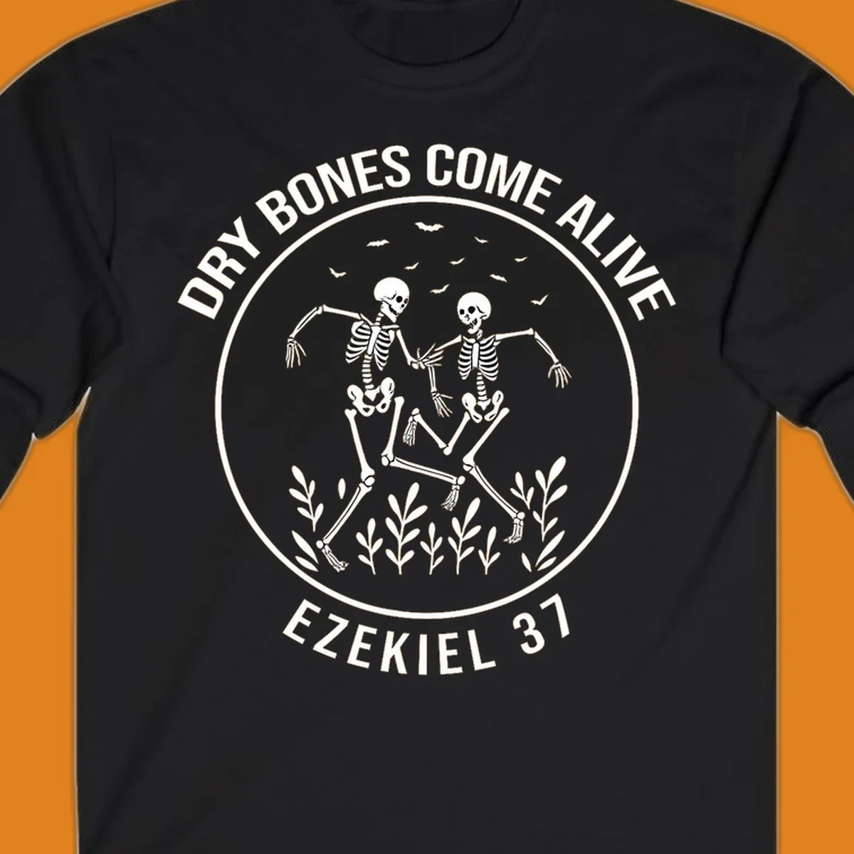 Dry bones dancing skeletons with bats and plants, Ezekiel 37 text.