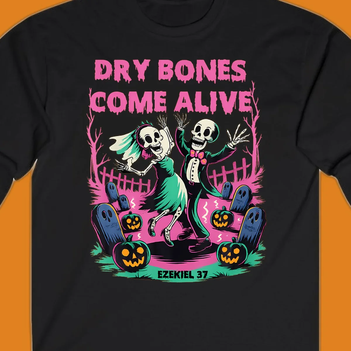 Dry bones come alive Halloween skeletons dancing wedding pumpkins gravestones Ezekiel 37