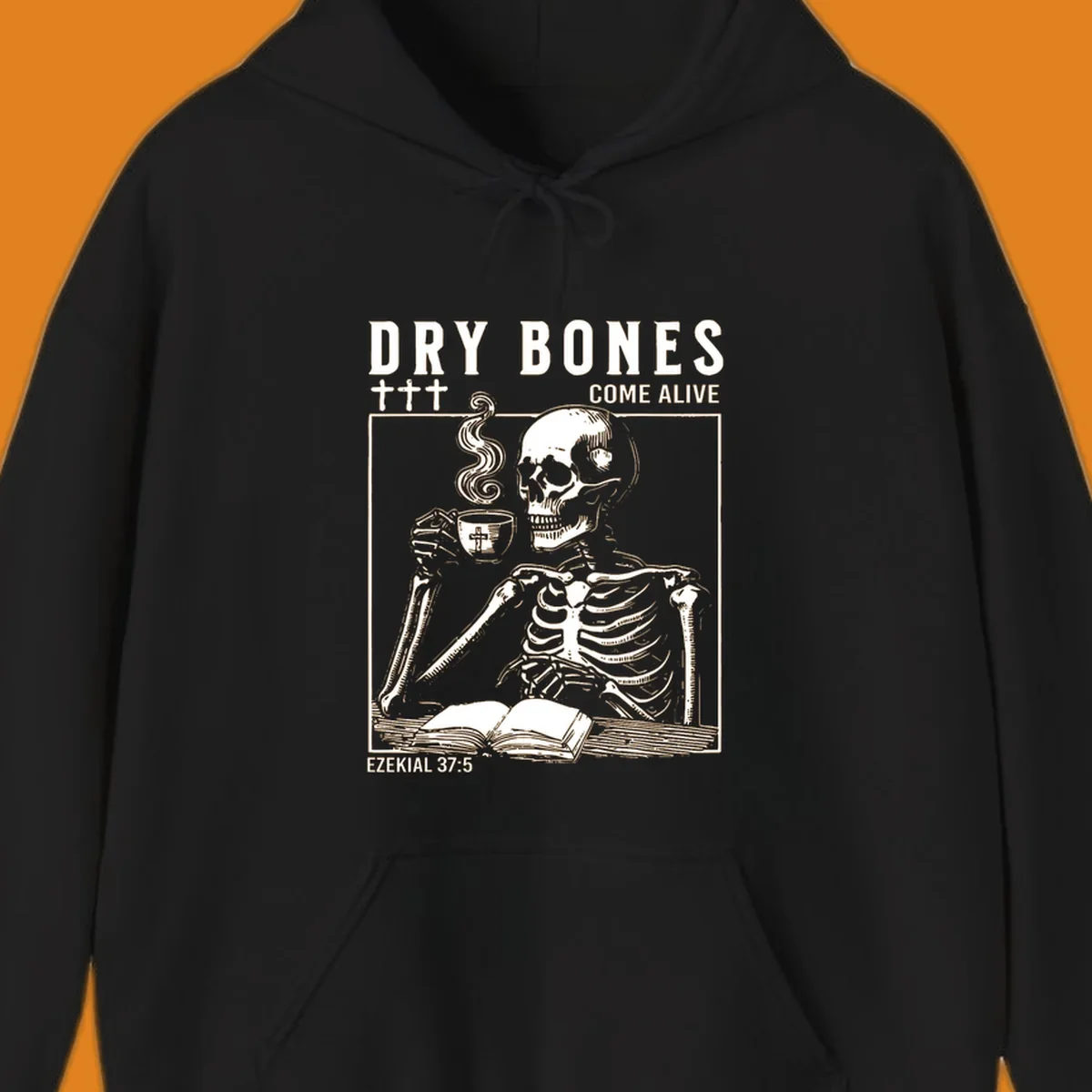 Skeleton reading a book and drinking coffee, with text 'Dry Bones Come Alive' and 'Ezekial 37:5'.