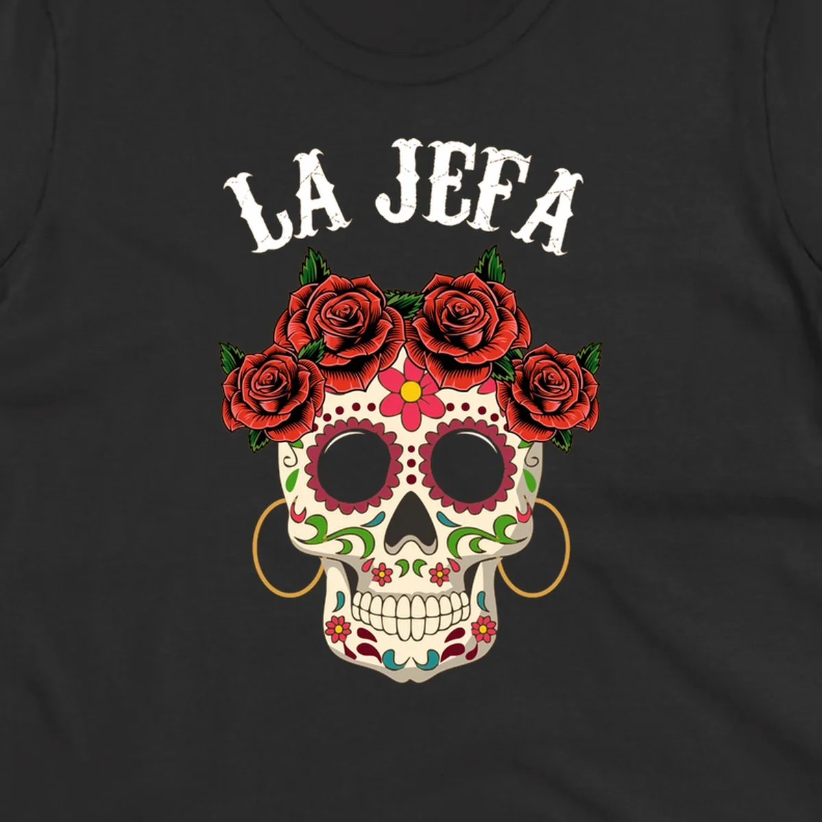 A colorful La Jefa sugar skull design with a crown of red roses and gold hoop earrings.