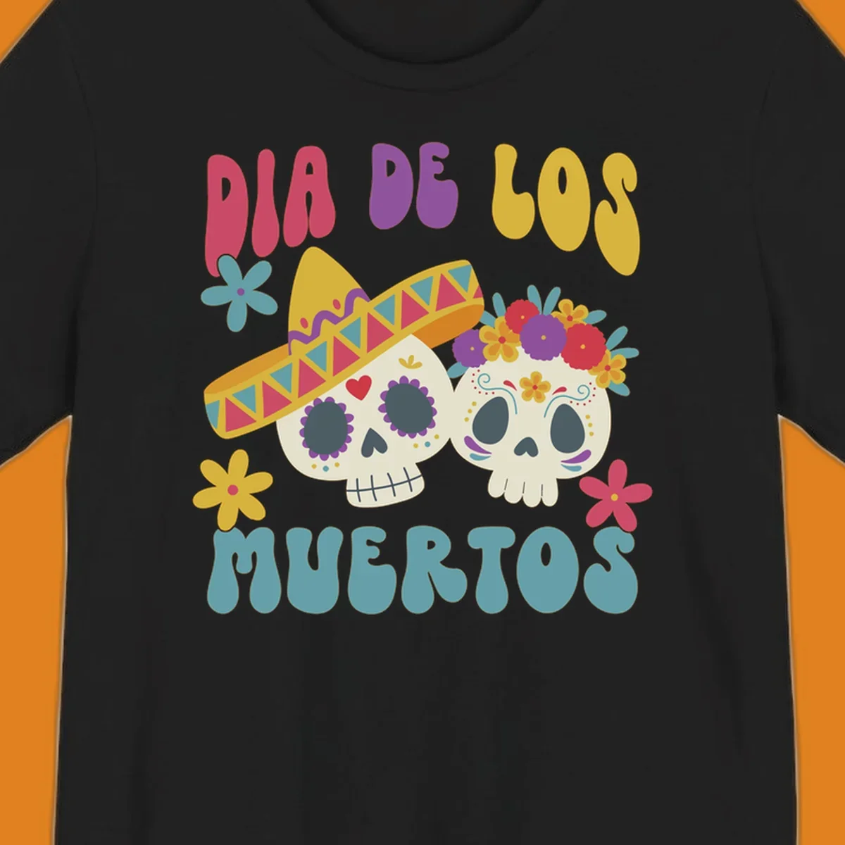 Two vibrant Dia de los Muertos sugar skulls, one wearing a sombrero and the other a flower crown, surrounded by colorful flowers and text that reads DIA DE LOS MUERTOS.