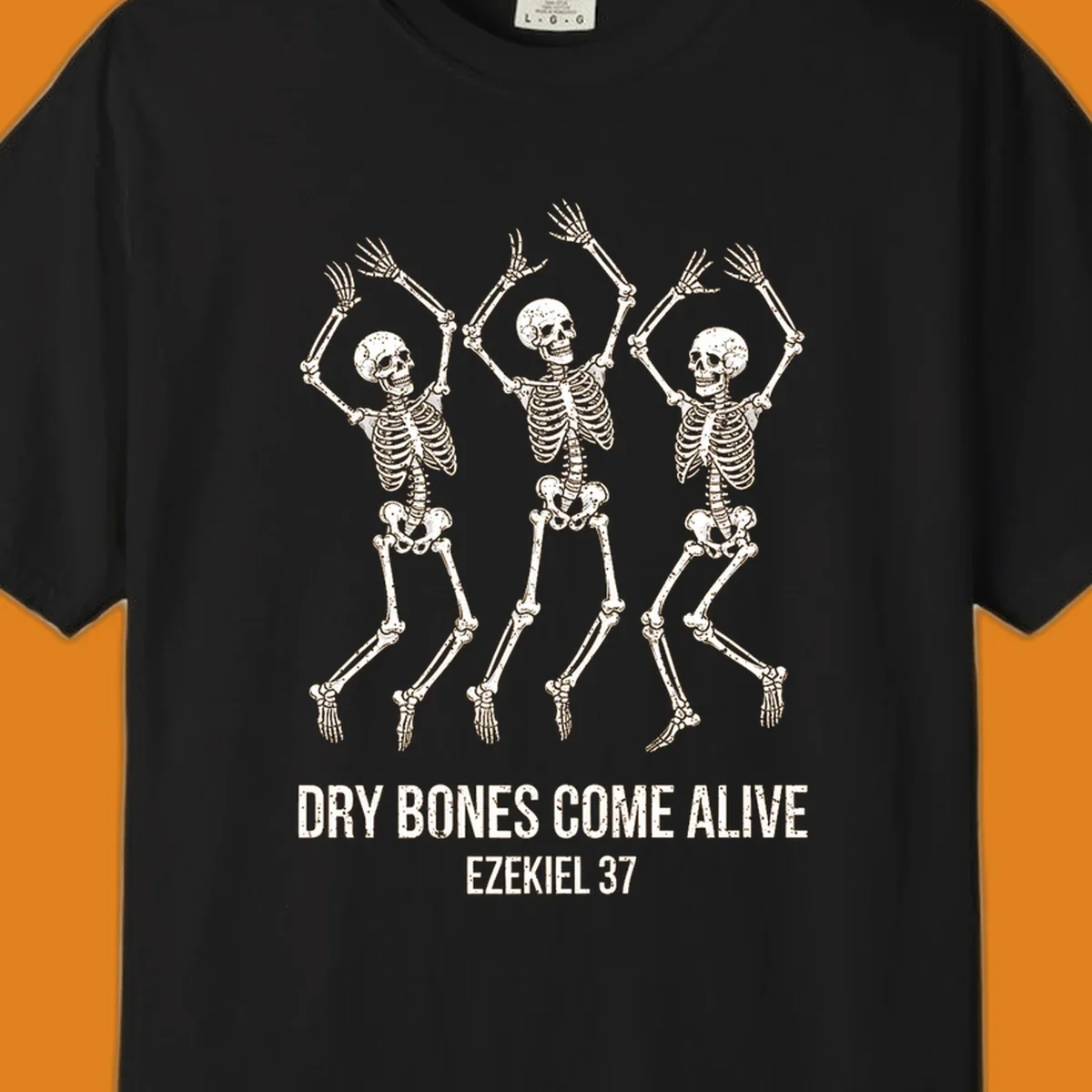 Three dancing skeletons with text 'Dry Bones Come Alive Ezekiel 37' representing dry-bones-resurrection.