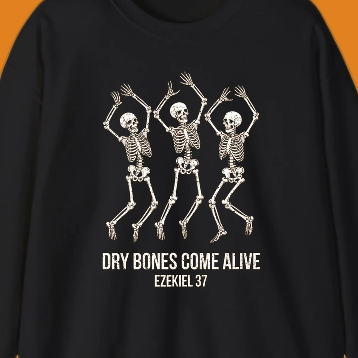Three dancing skeletons with text 'Dry Bones Come Alive Ezekiel 37' representing dry-bones-resurrection.