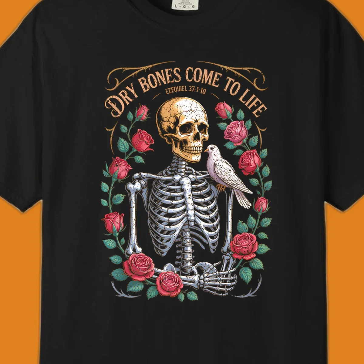 Skeleton with roses and dove, text 'Dry Bones Come To Life', dry bones resurrection concept.