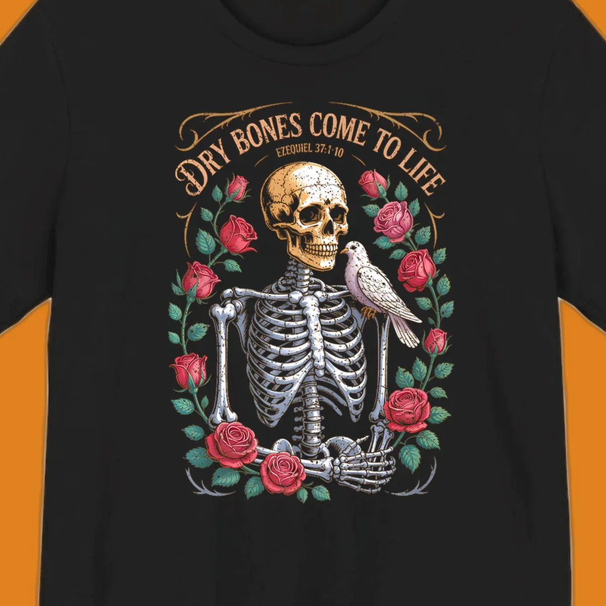 Skeleton with roses and dove, text 'Dry Bones Come To Life', dry bones resurrection concept.