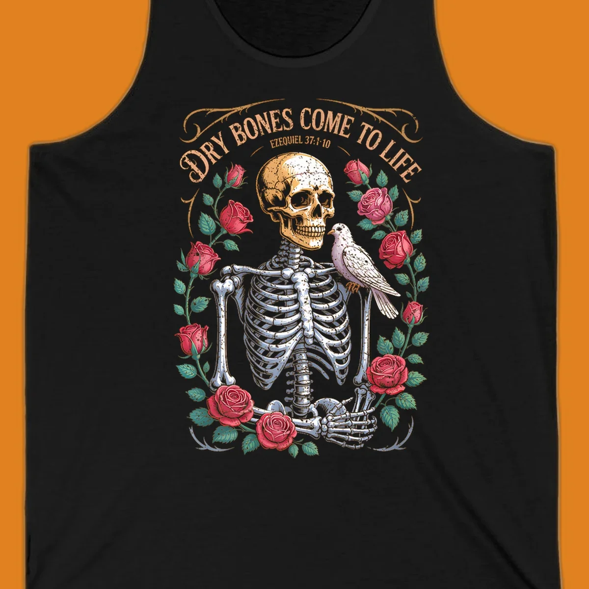 Skeleton with roses and dove, text 'Dry Bones Come To Life', dry bones resurrection concept.