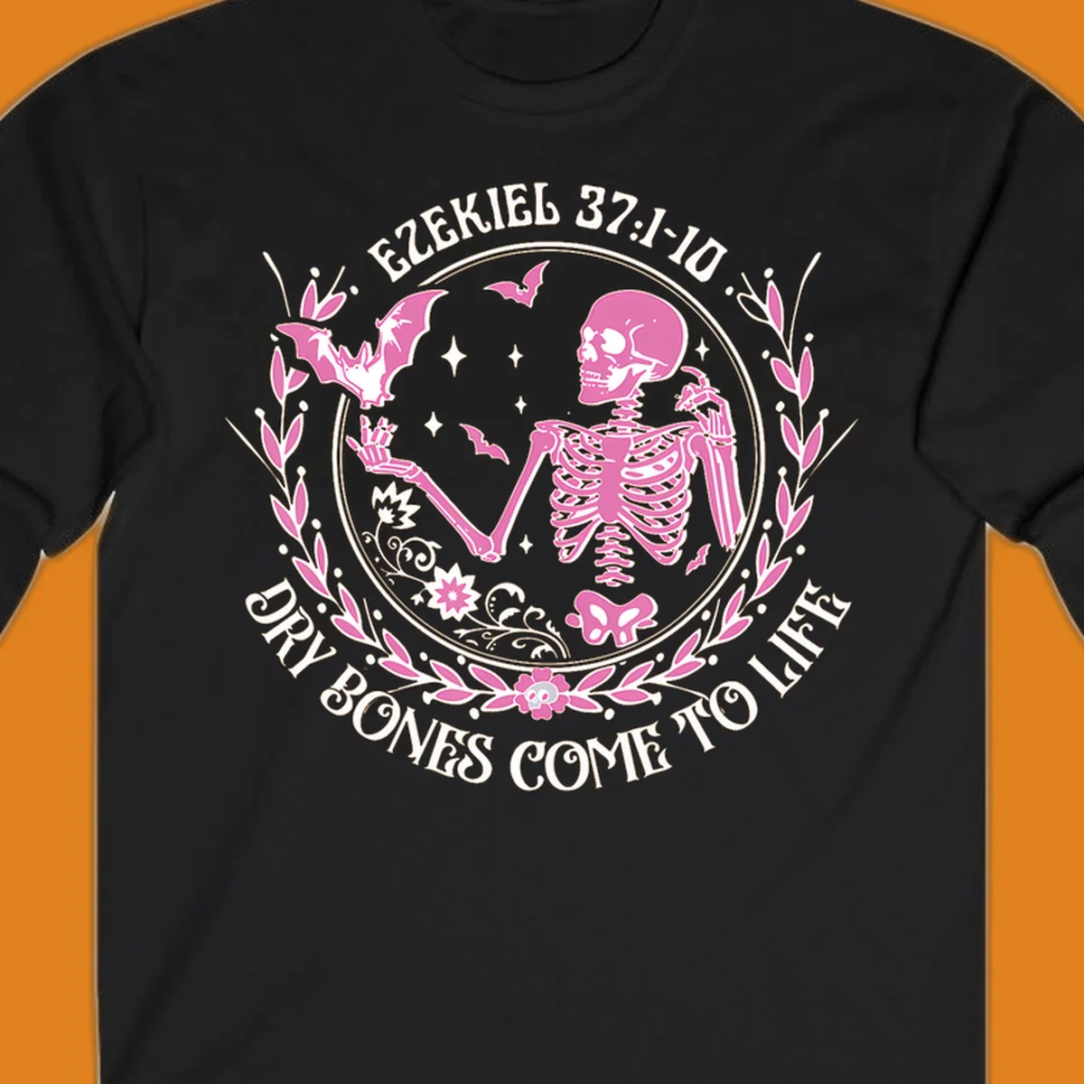 Pink skeleton and bats with text 'Dry Bones Come To Life' from Ezekiel scripture.