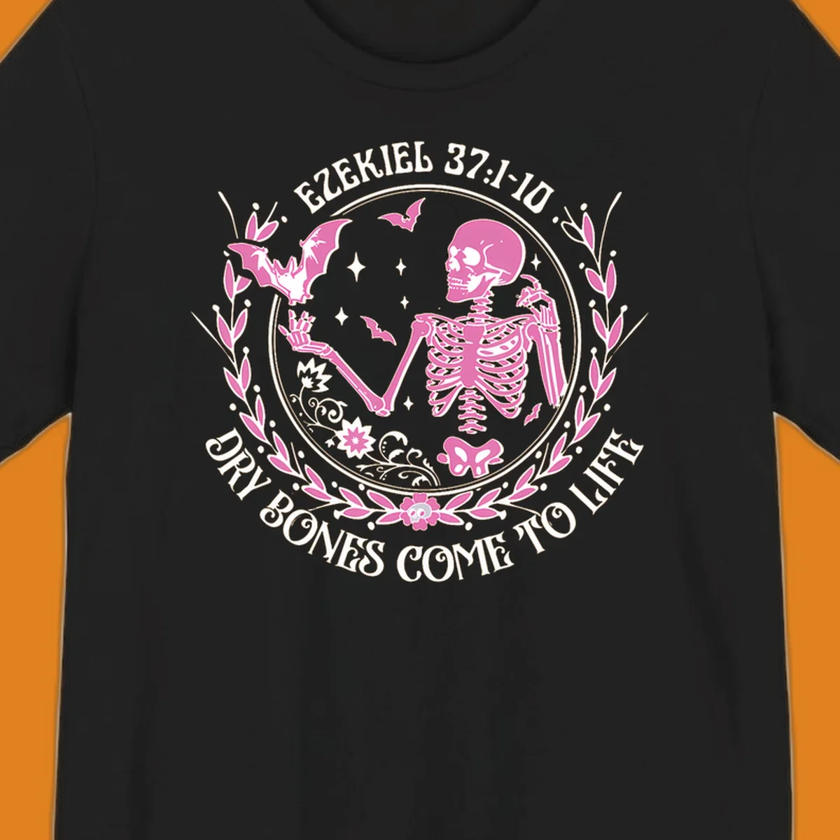 Pink skeleton and bats with text 'Dry Bones Come To Life' from Ezekiel scripture.