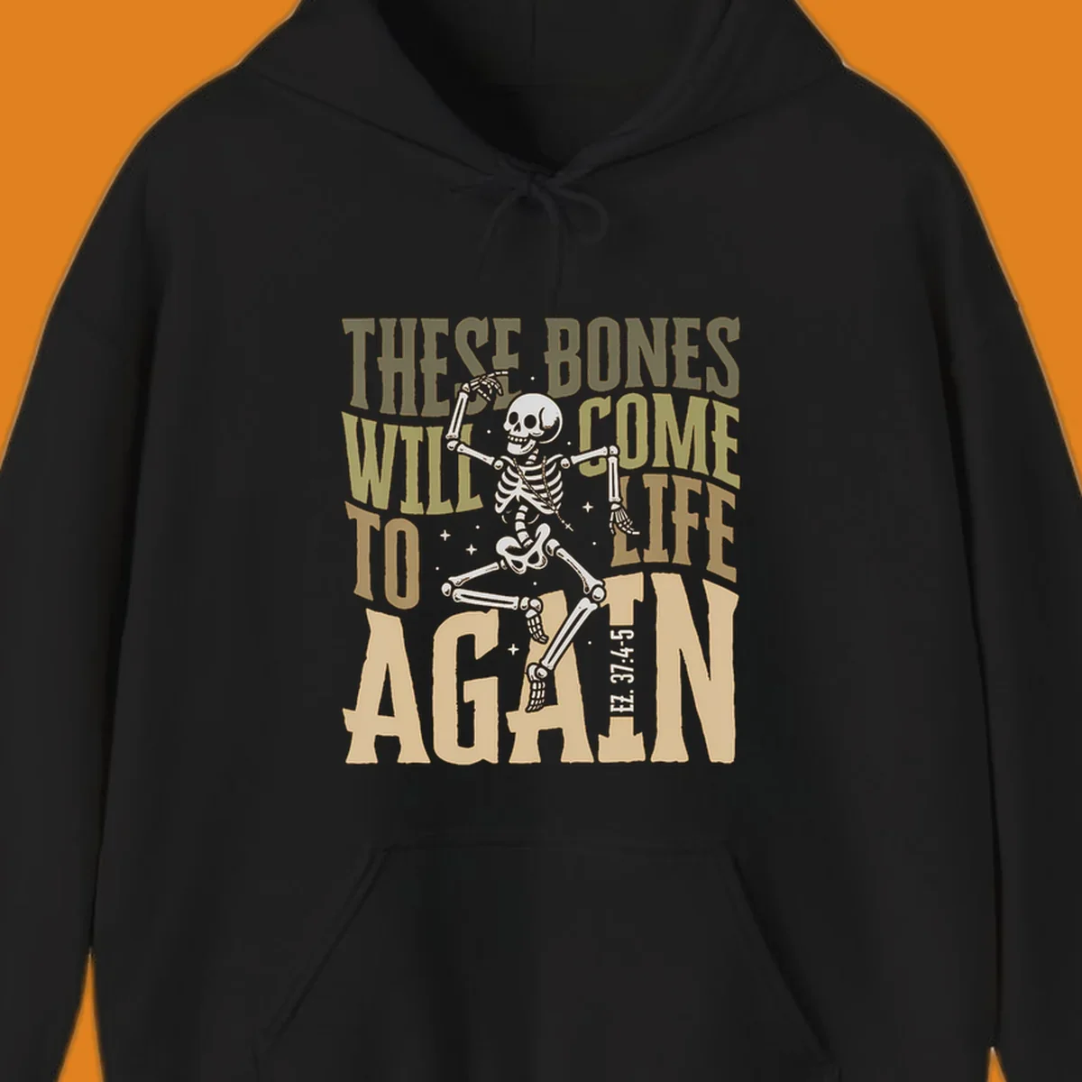 Dancing skeleton illustration with text 'These Bones Will Come To Life Again', representing the bones come to life concept.