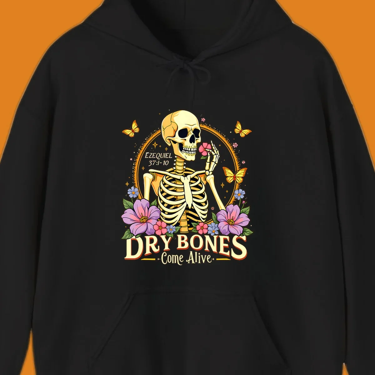 Skeleton holding a flower, surrounded by flowers and butterflies, with text 'Dry Bones Come Alive'.