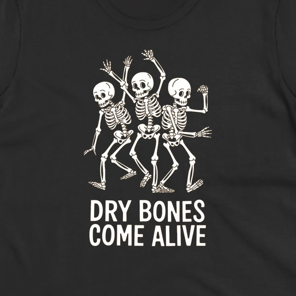 Dry bones dancing skeletons graphic with text "DRY BONES COME ALIVE".