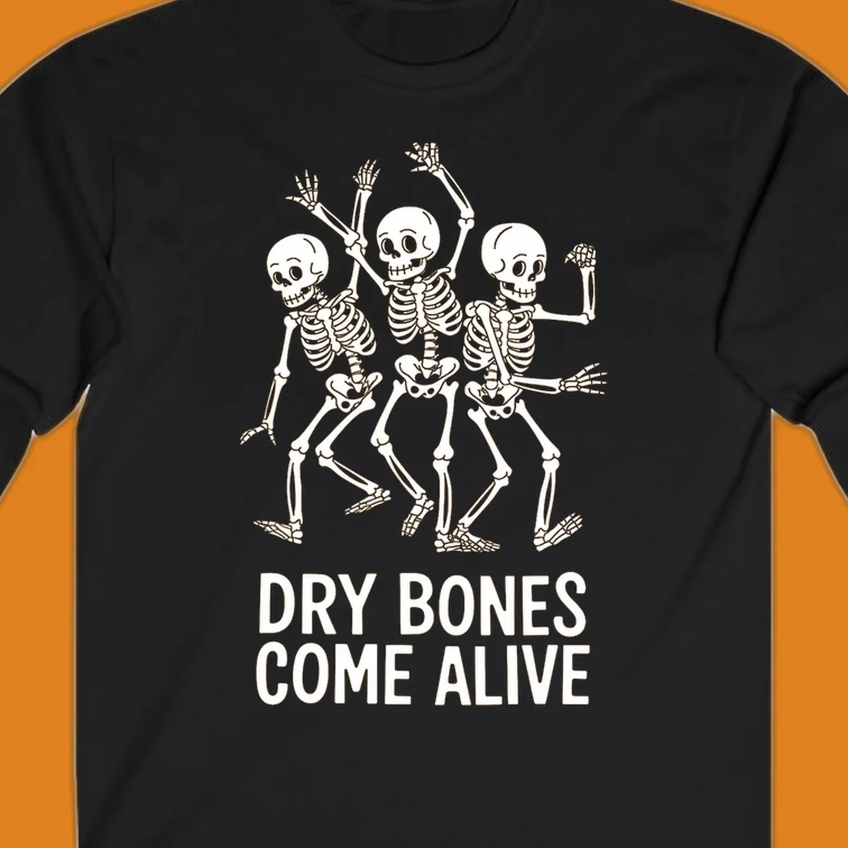 Dry bones dancing skeletons graphic with text "DRY BONES COME ALIVE".
