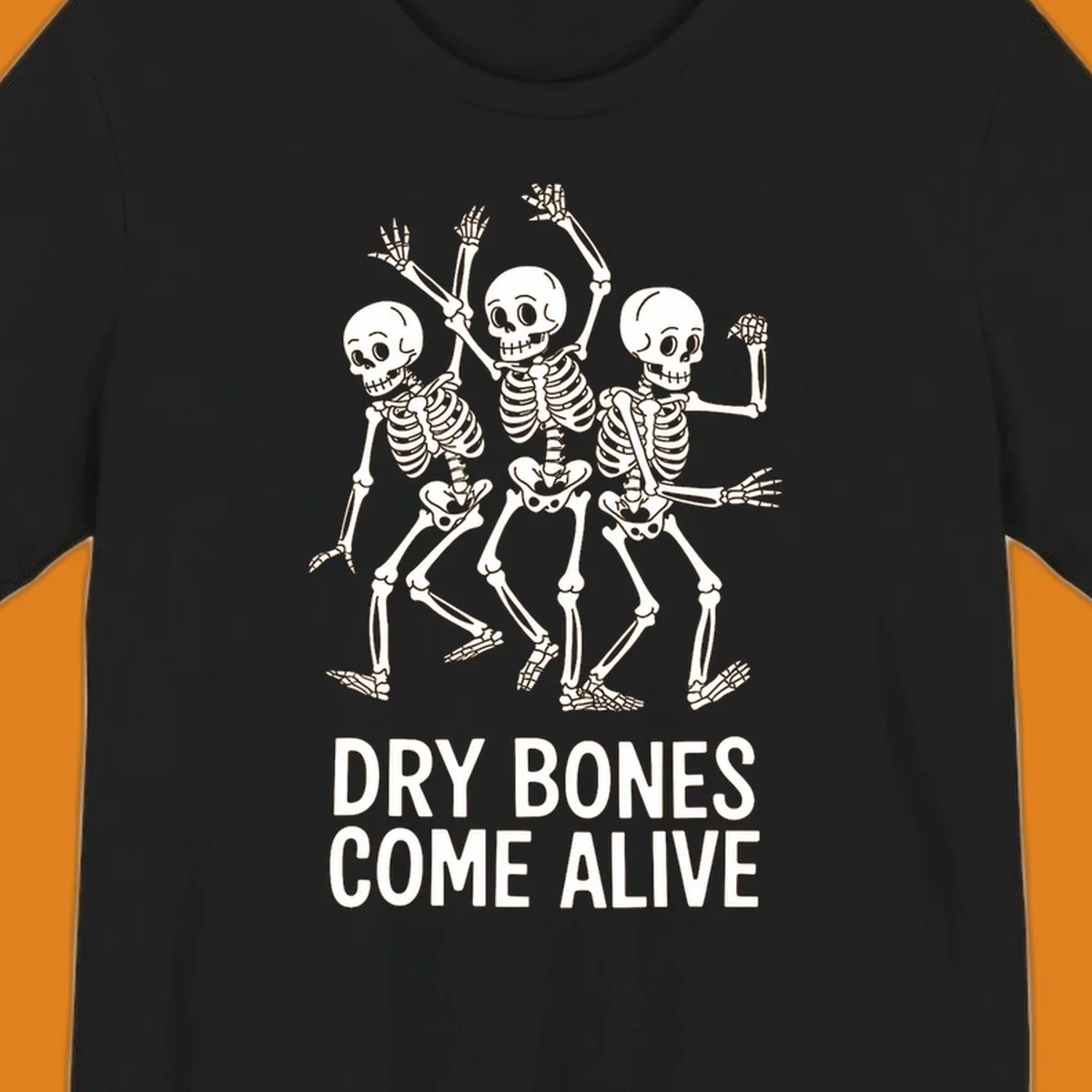 Dry bones dancing skeletons graphic with text "DRY BONES COME ALIVE".