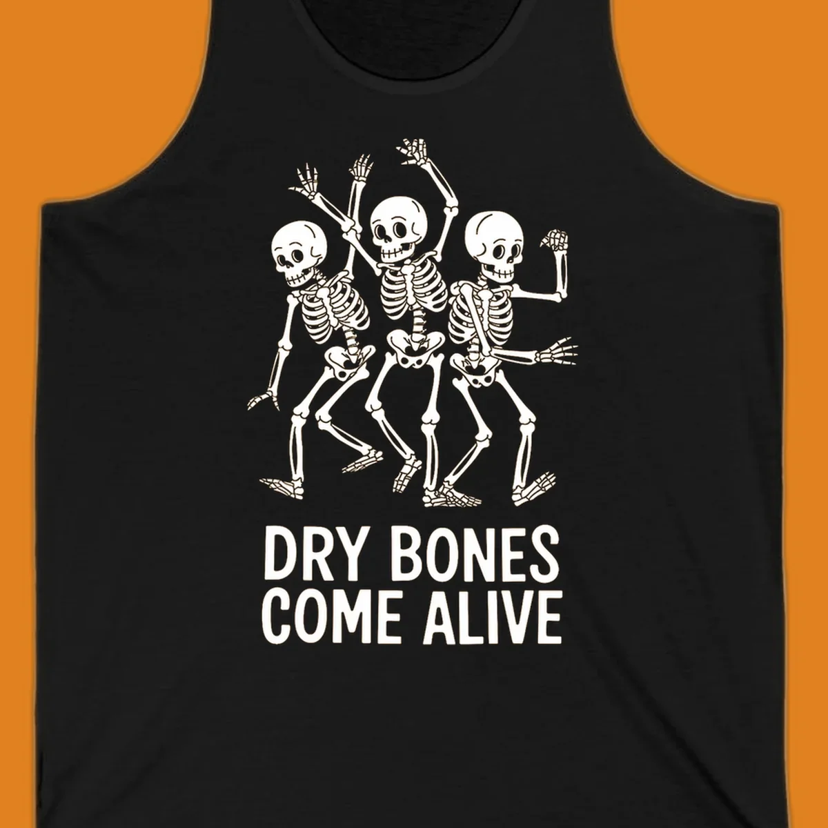 Dry bones dancing skeletons graphic with text "DRY BONES COME ALIVE".