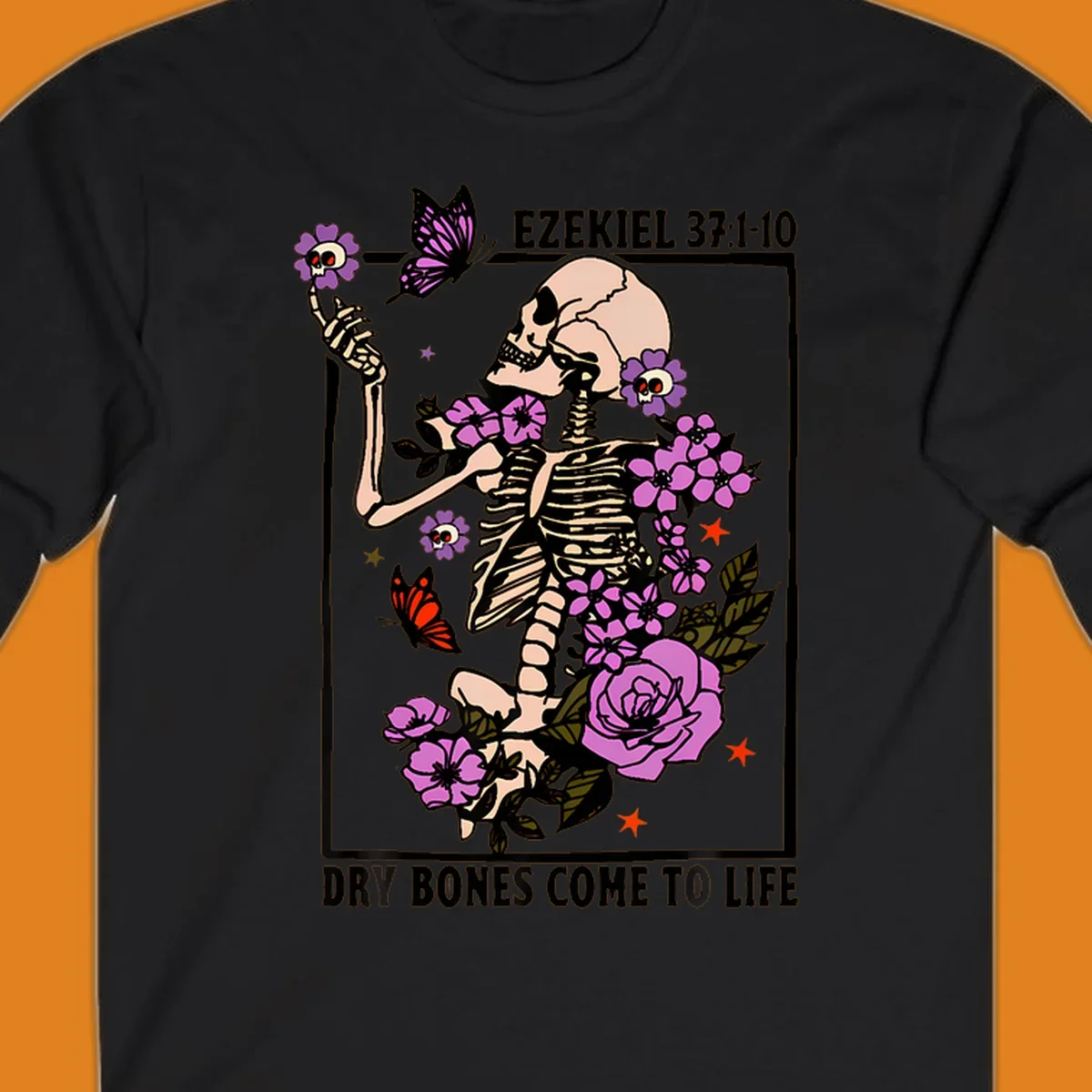 Skeleton surrounded by flowers and butterflies, with text 'Dry Bones Come to Life'.