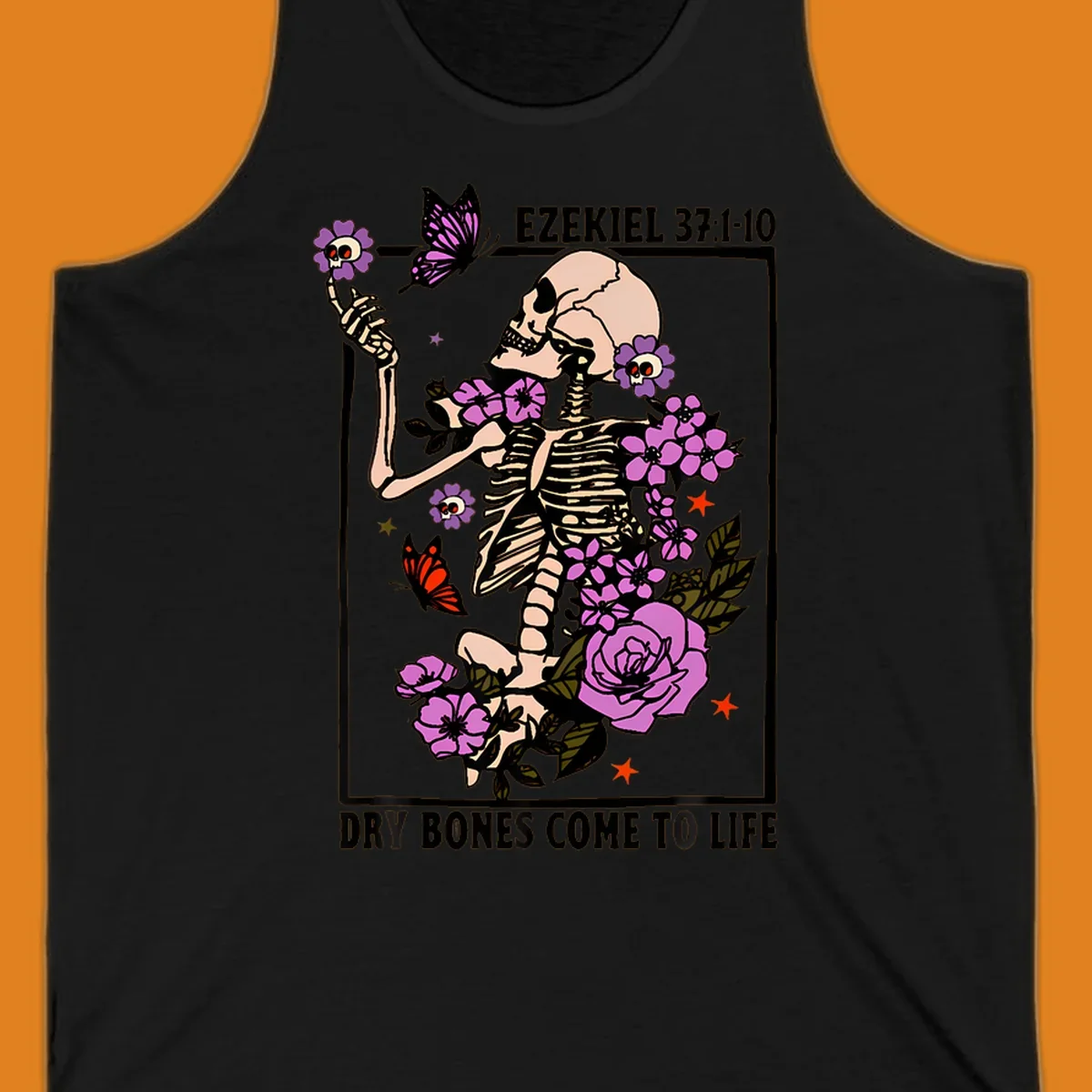 Skeleton surrounded by flowers and butterflies, with text 'Dry Bones Come to Life'.