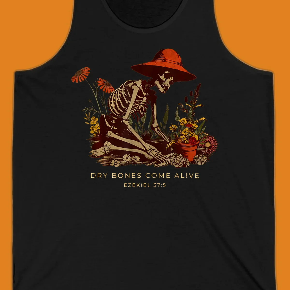 Skeleton gardener with hat tending flowers, text 'Dry Bones Come Alive', symbolizing resurrection.