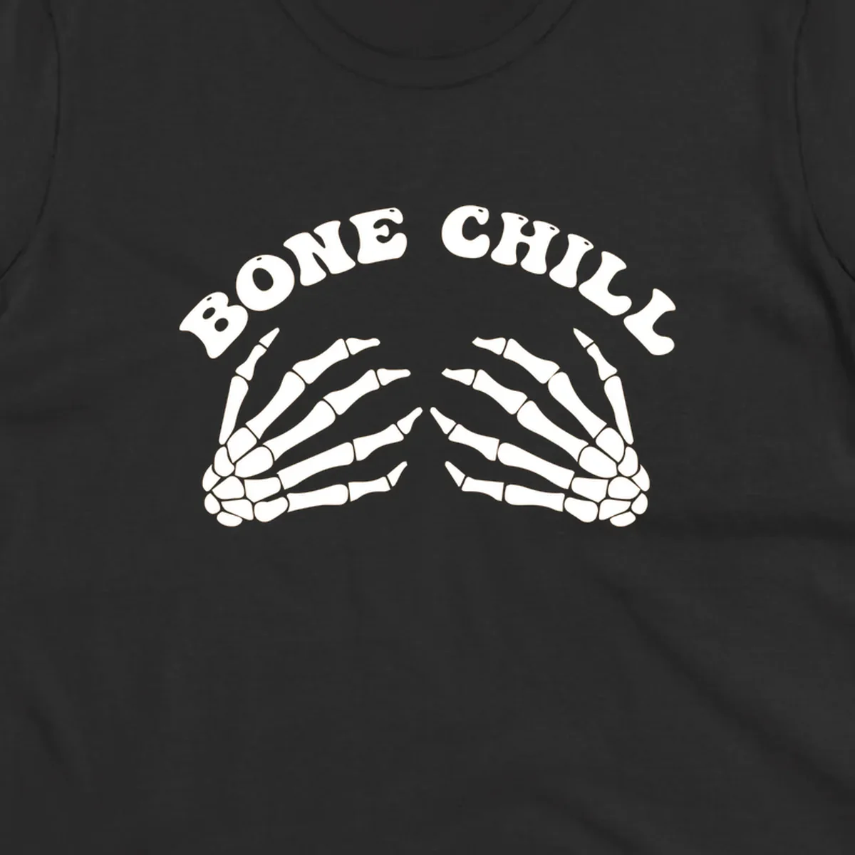 A 'Bone Chill' graphic featuring the phrase in an arched font above two pairs of stylized skeleton hands.