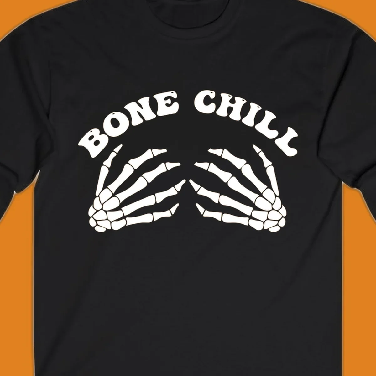 A 'Bone Chill' graphic featuring the phrase in an arched font above two pairs of stylized skeleton hands.