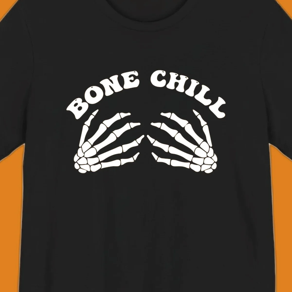 A 'Bone Chill' graphic featuring the phrase in an arched font above two pairs of stylized skeleton hands.