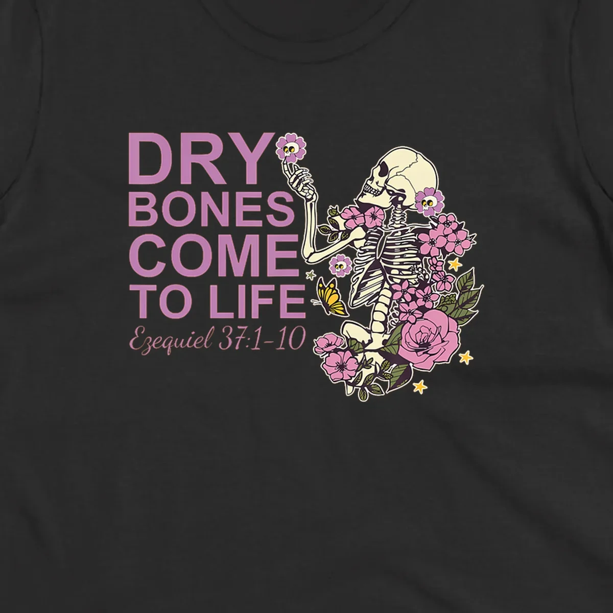 Illustration of a skeleton with flowers and text 'Dry Bones Come to Life', symbolizing resurrection.