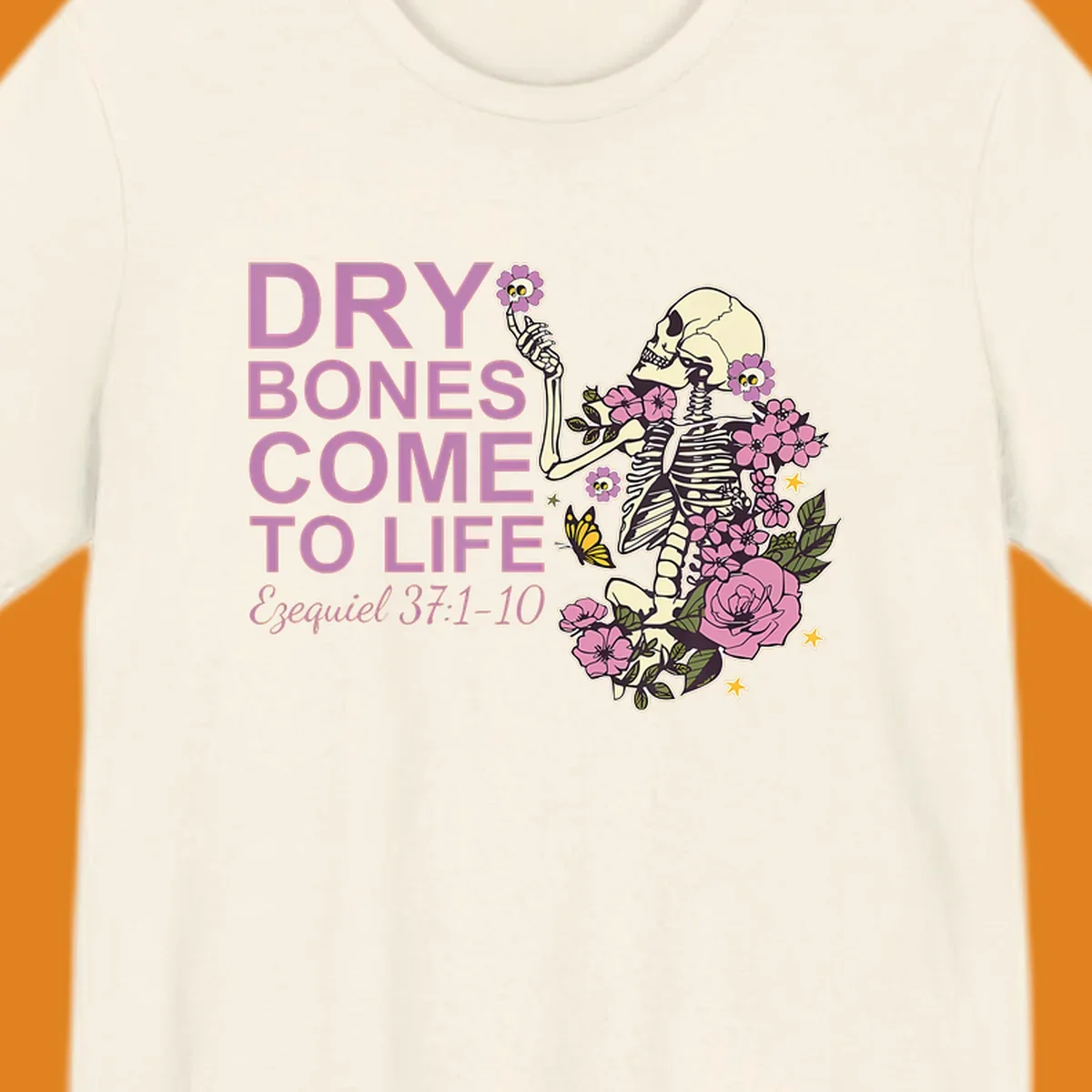 Illustration of a skeleton with flowers and text 'Dry Bones Come to Life', symbolizing resurrection.