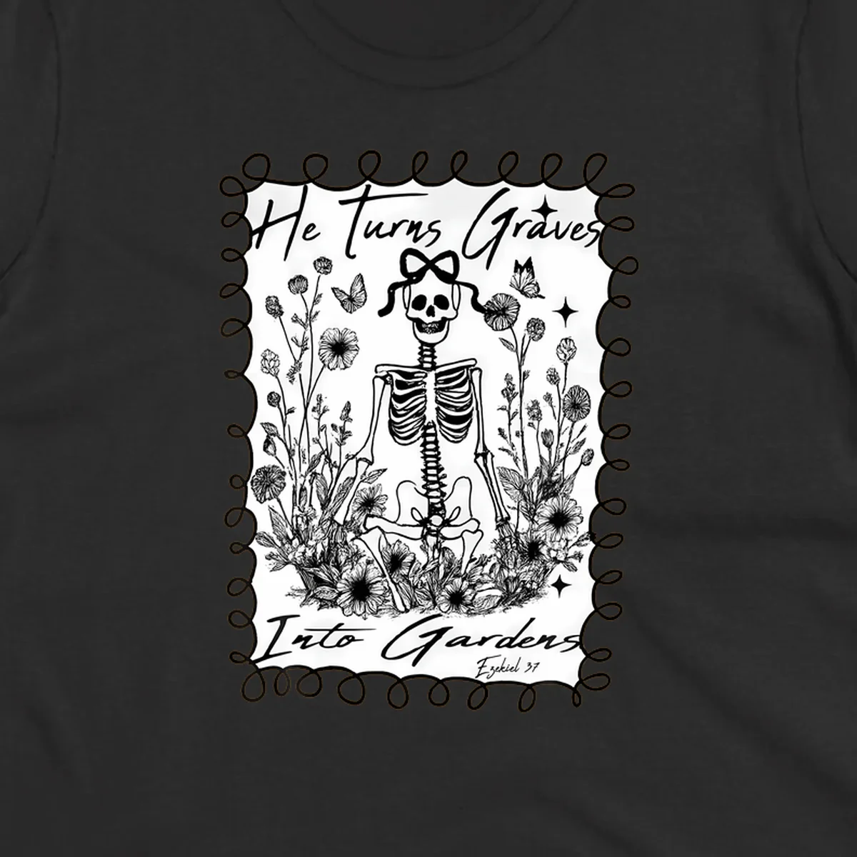 Skeleton in a garden with text 'He Turns Graves Into Gardens', representing the graves-into-gardens concept.