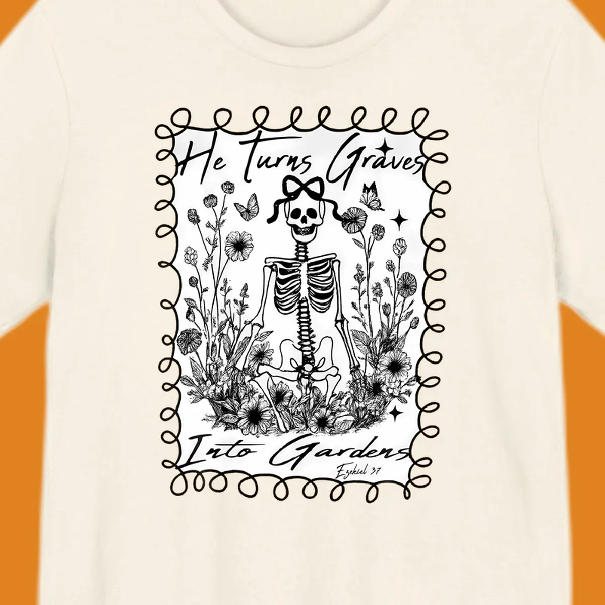 Skeleton in a garden with text 'He Turns Graves Into Gardens', representing the graves-into-gardens concept.