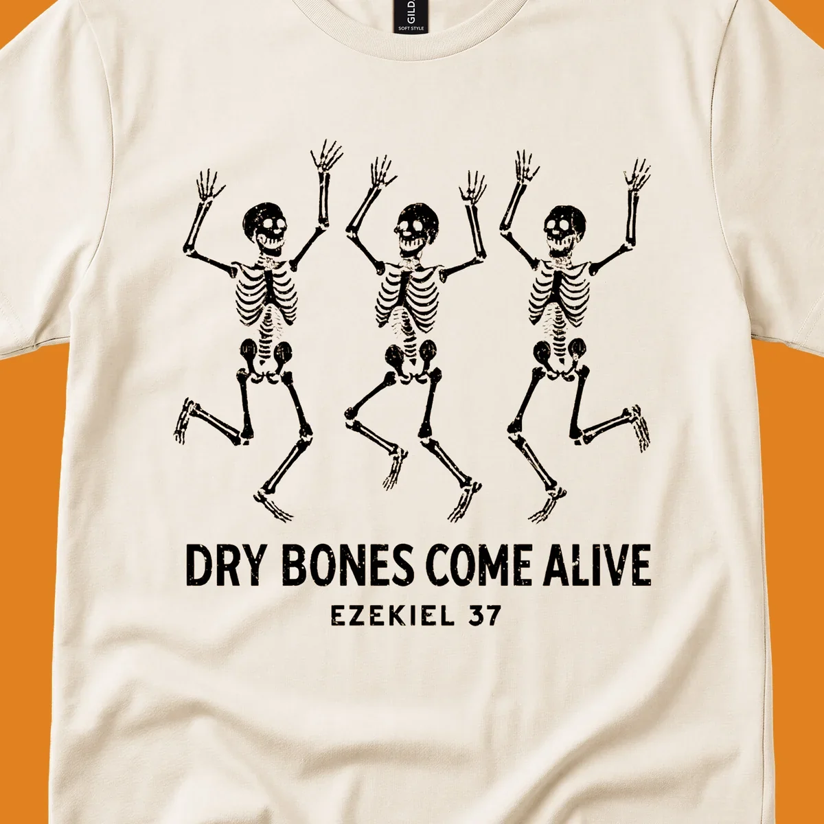 Three dancing skeletons with text 'Dry Bones Come Alive Ezekiel 37'. Dry bones resurrection theme.