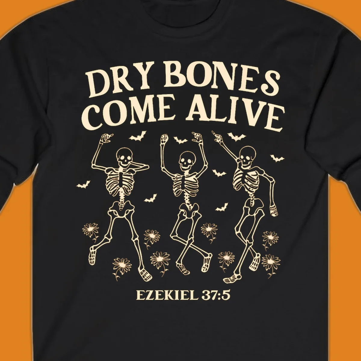 Dry bones come alive dancing skeletons with bats and daisies, Ezekiel 37:5 text. dry-bones-come-alive.