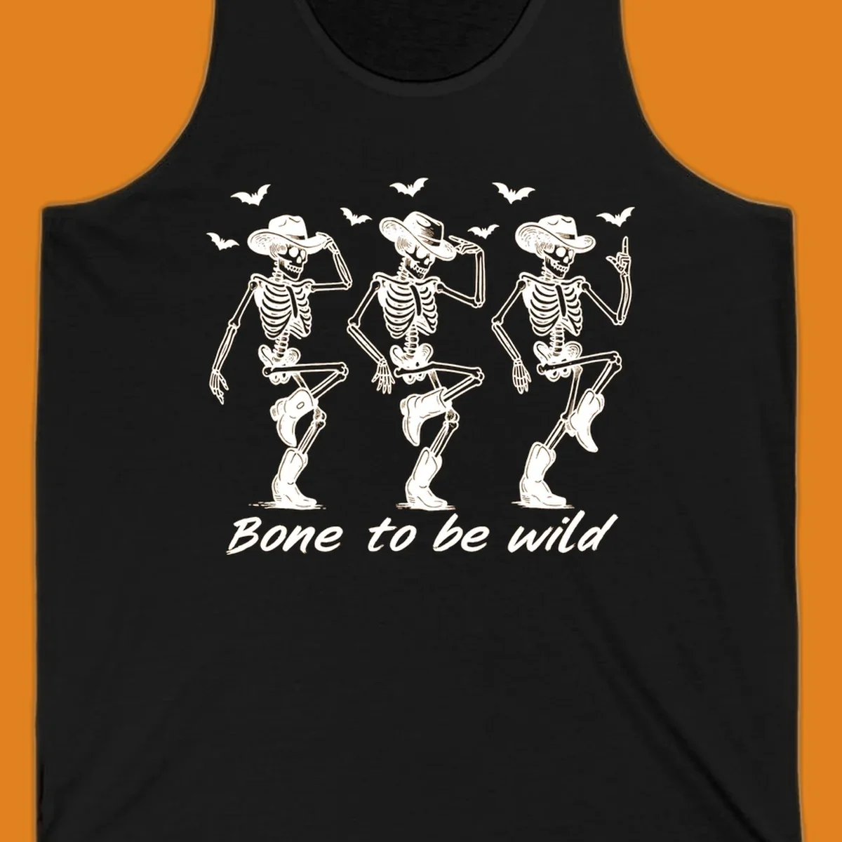 Three dancing skeletons in cowboy hats and boots with bats and the phrase 'Bone to be wild', bone-to-be-wild-cowboy