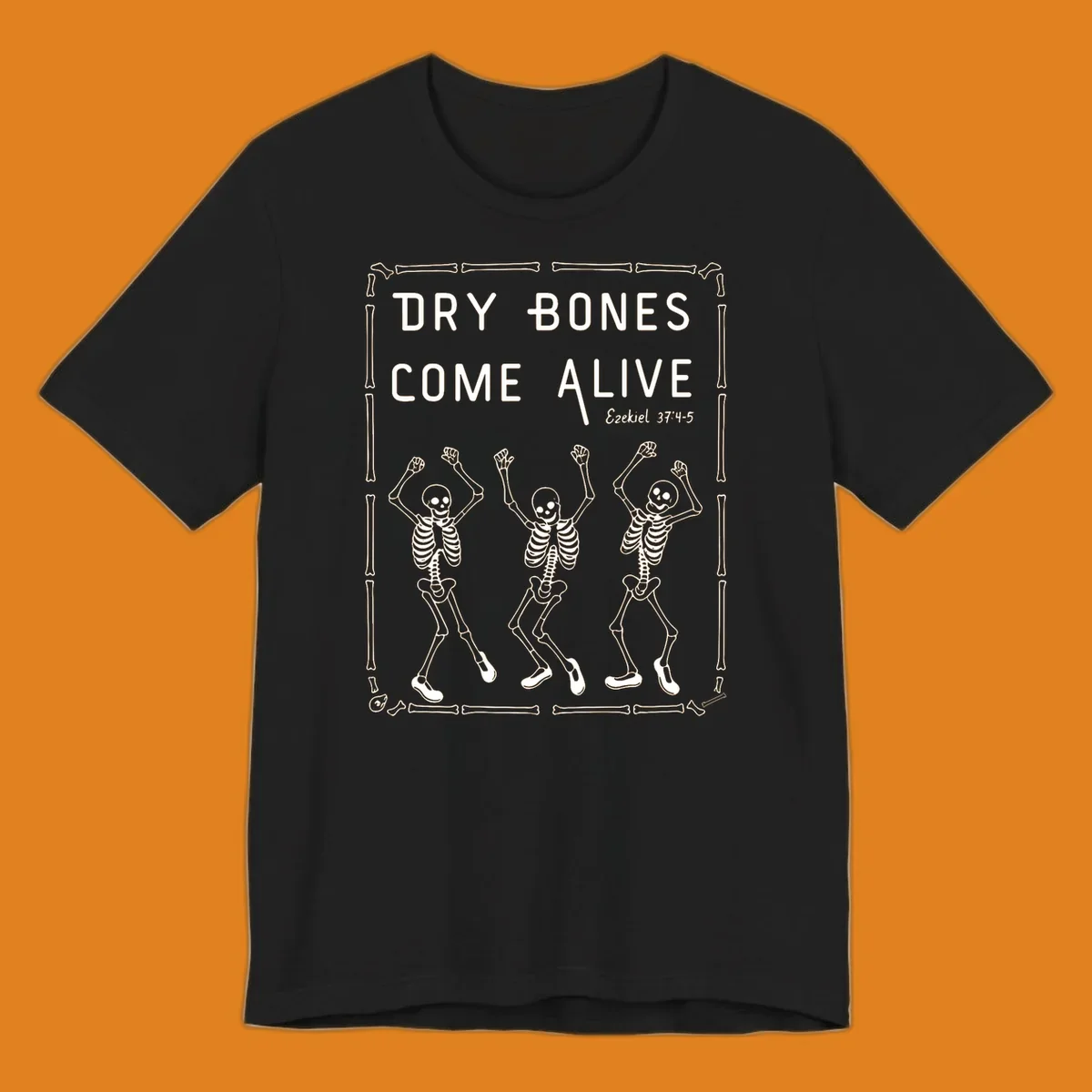 Dry bones come alive text and dancing skeletons illustration with bone border