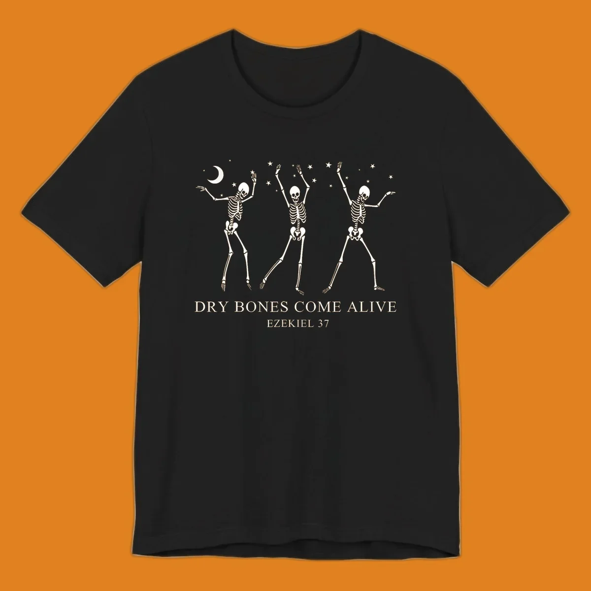 Three dancing skeletons under a moon and stars, with text 'Dry Bones Come Alive Ezekiel 37'.