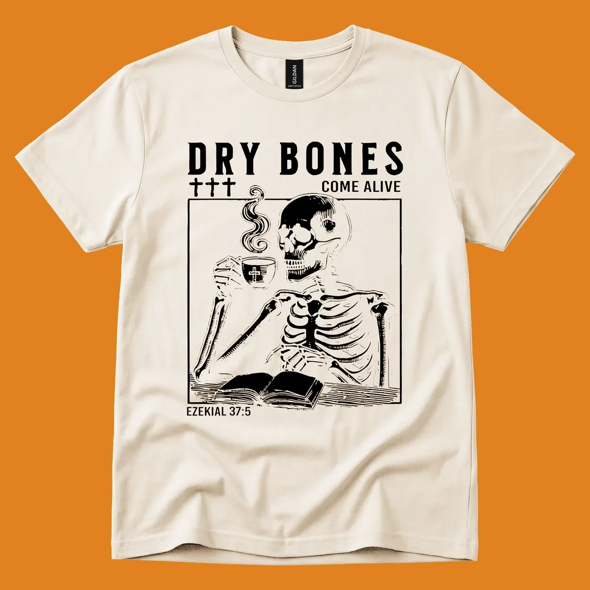 Skeleton reading a book and drinking coffee, with text 'Dry Bones Come Alive' and 'Ezekial 37:5'.