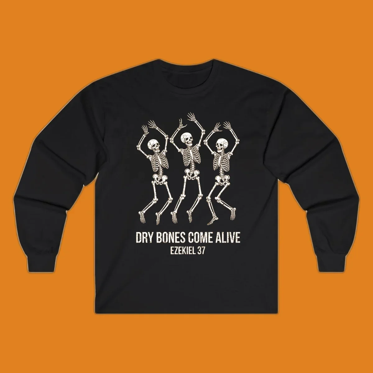 Three dancing skeletons with text 'Dry Bones Come Alive Ezekiel 37' representing dry-bones-resurrection.