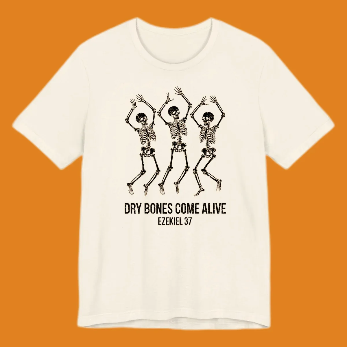 Three dancing skeletons with text 'Dry Bones Come Alive Ezekiel 37' representing dry-bones-resurrection.