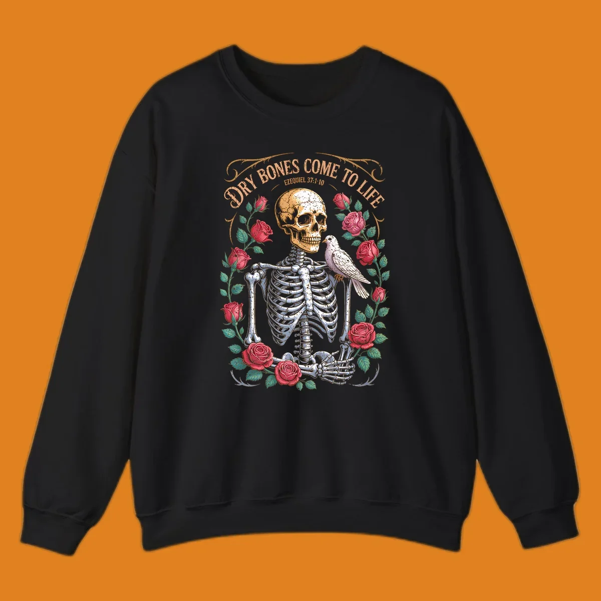 Skeleton with roses and dove, text 'Dry Bones Come To Life', dry bones resurrection concept.