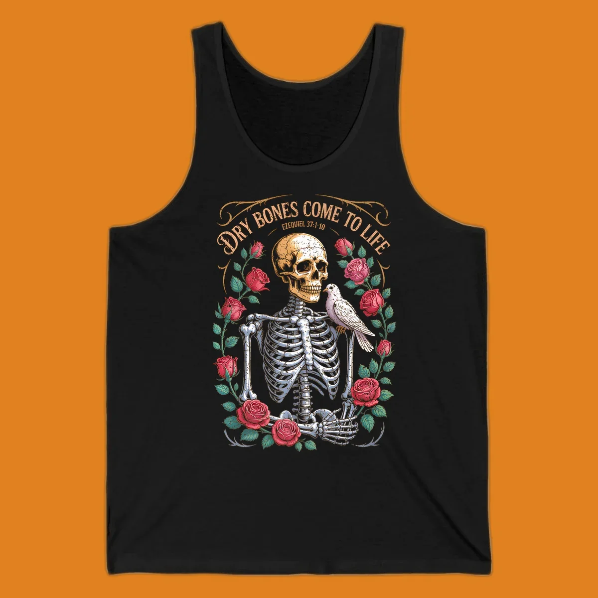 Skeleton with roses and dove, text 'Dry Bones Come To Life', dry bones resurrection concept.