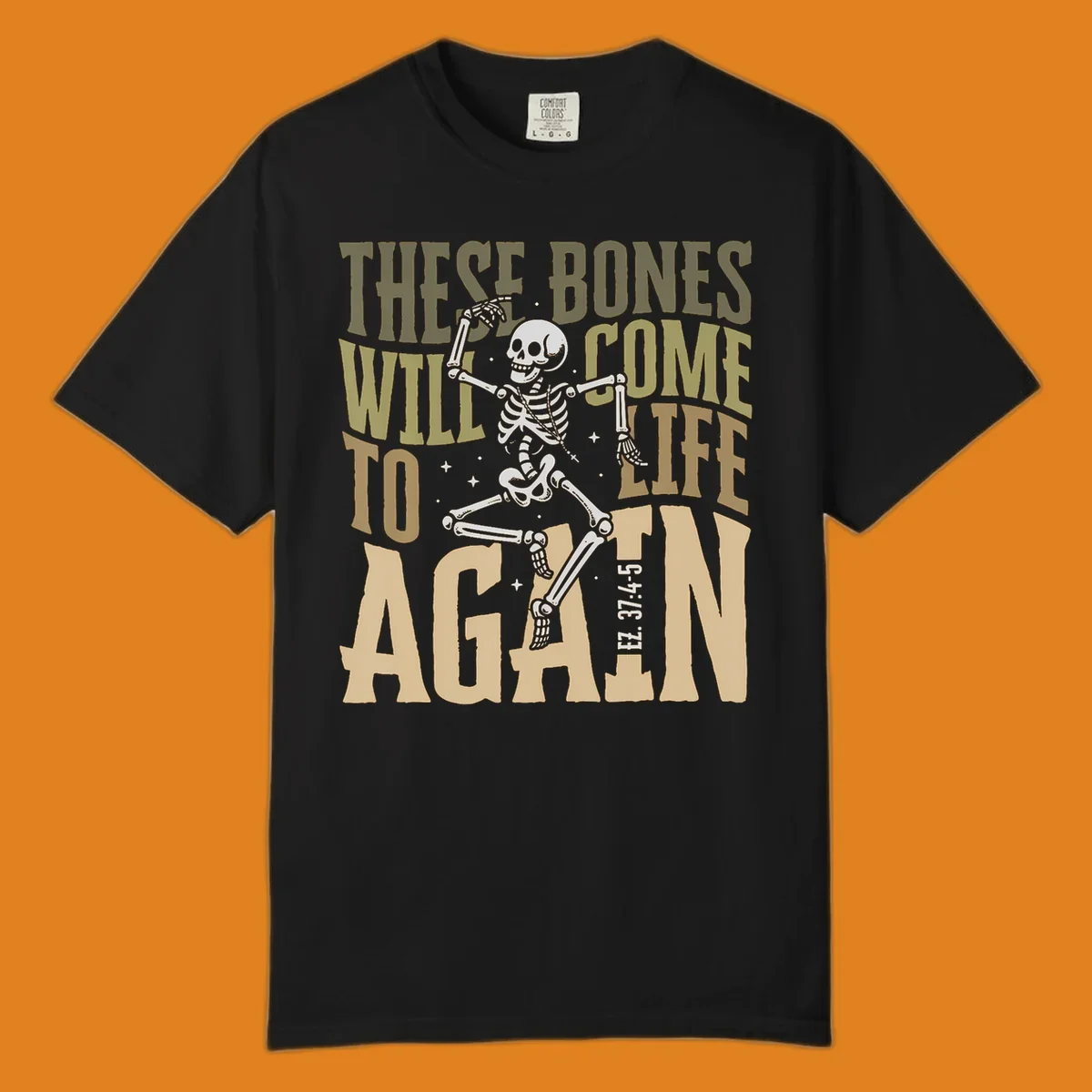 Dancing skeleton illustration with text 'These Bones Will Come To Life Again', representing the bones come to life concept.