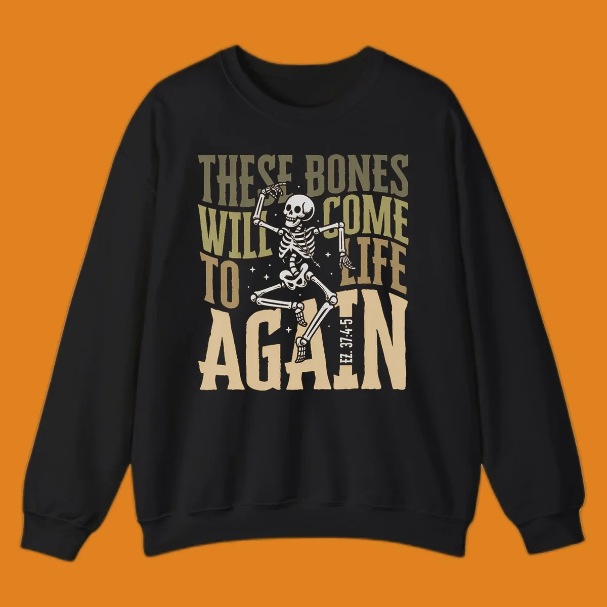 Dancing skeleton illustration with text 'These Bones Will Come To Life Again', representing the bones come to life concept.